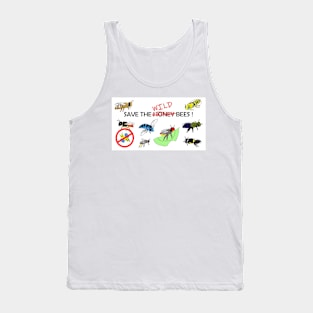 Save the WILD bees (not honeybees) Tank Top